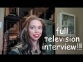 TV INTERVIEW- *UNCUT EDITION*