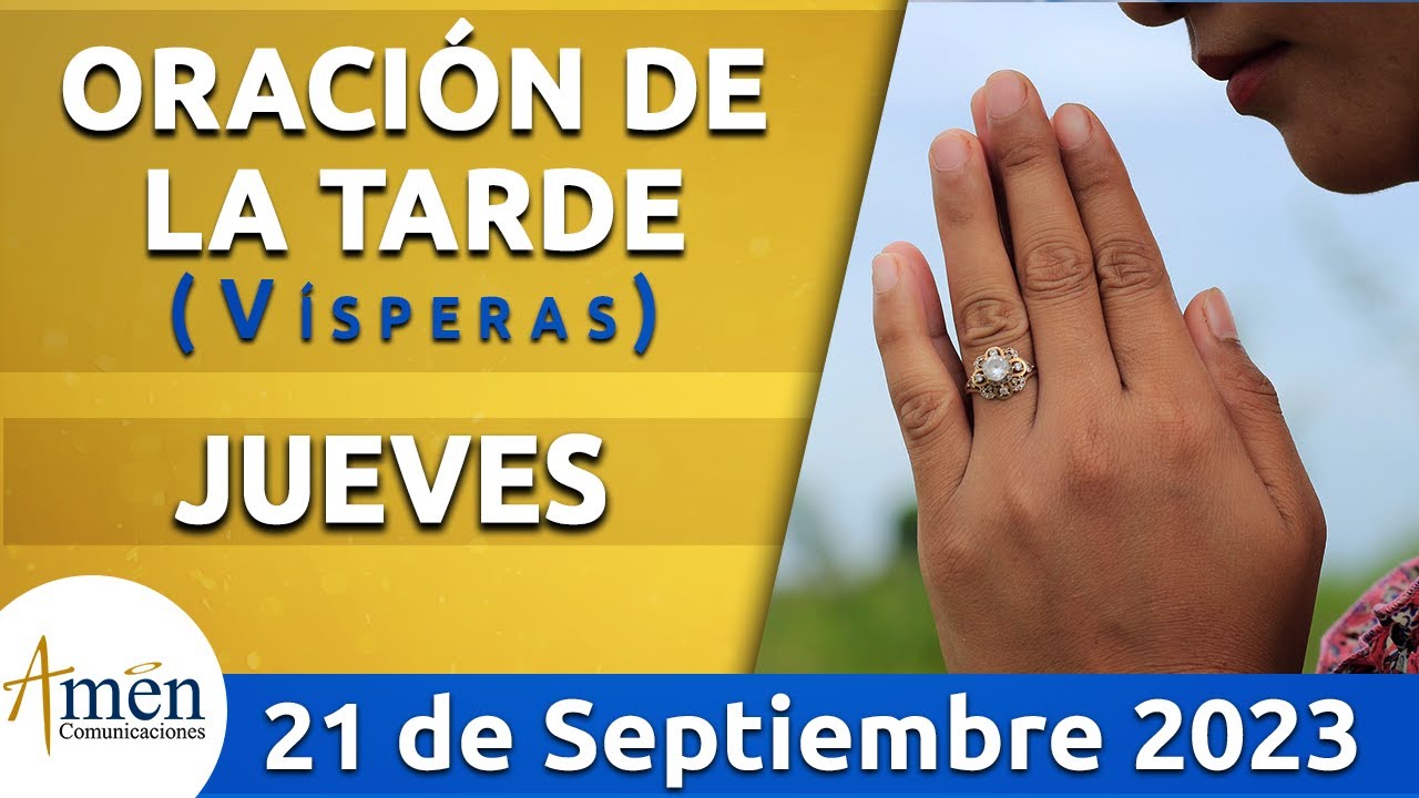 Oración de la Tarde Hoy Jueves 21 Septiembre de 2023 l Padre Carlos ...