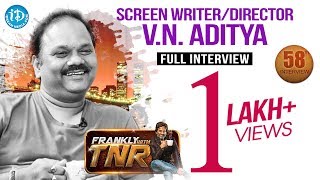 Director V N Aditya Exclusive Full Interview | Frankly With TNR #58 | Talking Movies With iDream#363