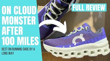 ON CLOUDMONSTER REVIEW AFTER 100MILES