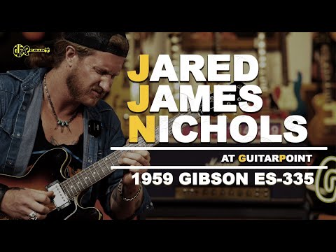 Jared James Nichols plays a 1959 Gibson ES-335 at GutarPoint