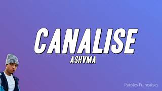 Ashvma - Canalise (Paroles)
