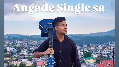 Angade Single sa || Official Music Video ||_ New Garo Song