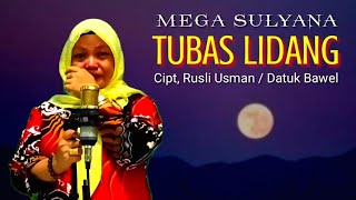 Tubas Lidang • Mega Sulyana (Cover) Lagu Lampung