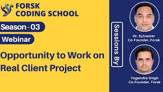 Season 03 | Webinar | Opportunity to Work on  Client Project | Data Analytics | Forsk Coding School Wealth