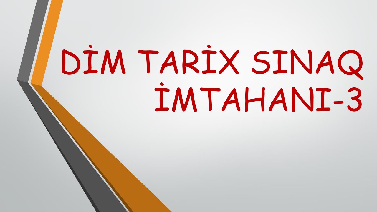 DİM TARİX sınaq imtahanı- 3