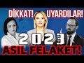 DİKKAT! Söyledikleri Tek Tek Gerçekleşti! 2023 Asıl Felaket! Ece E. Kul, Kürşad Berkkan, İlkay B.