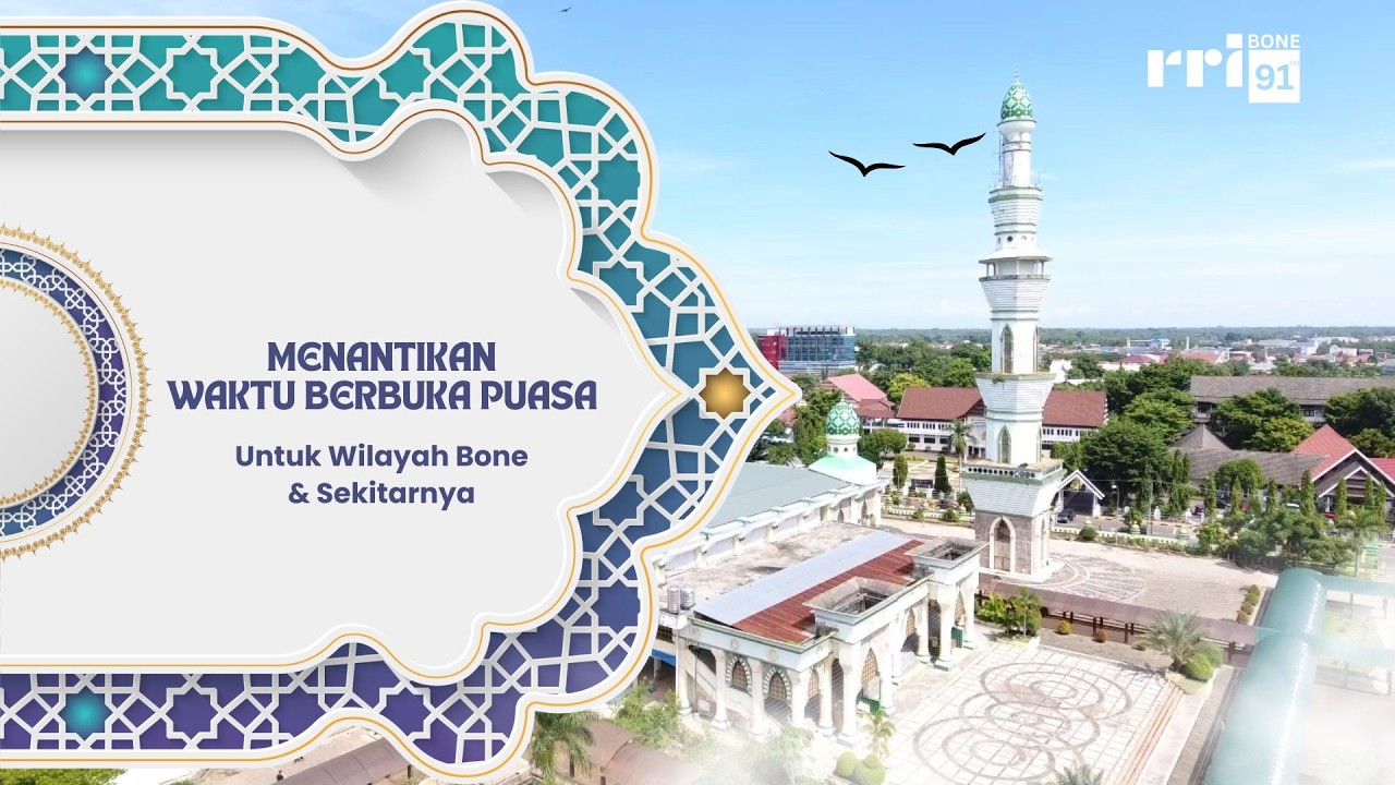 MENANTIKAN WAKTU BERBUKA PUASA - BERSAMA RRI BONE