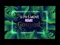 Gouyad remix  si pa si mov  by dj ibou officiel   2024