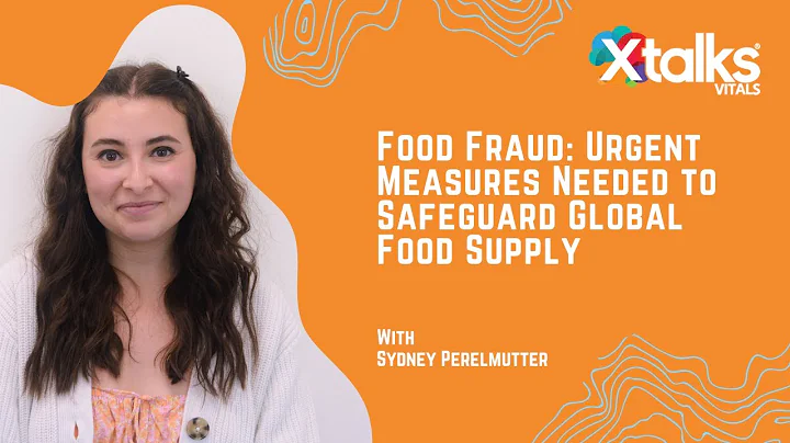 Food Fraud: Urgent Measures Needed to Safeguard Global Food Supply
