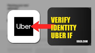 How To Verify Your Identity On Uber If Verification Fails 2026 (UPDATED GUIDE)