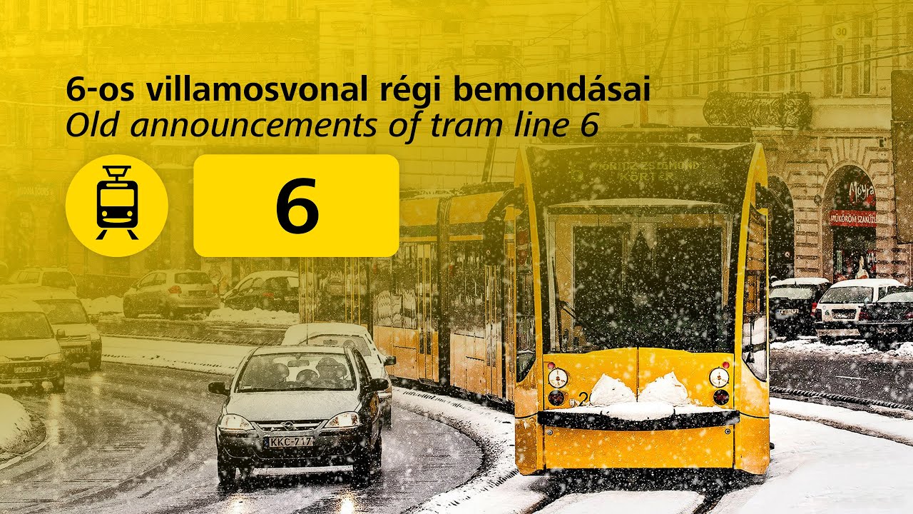 6-os villamosvonal régi bemondásai