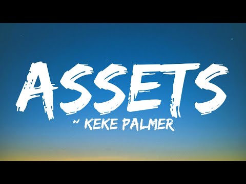 Keke Palmer   ASSETS (Lyrics)