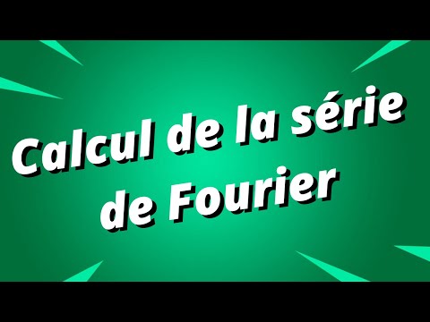 Vidéo: Comment fonctionne la série de Fourier ?