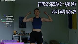 ARM DAY | FITNESS STREAM 2 (VOD from 12.08.2026)