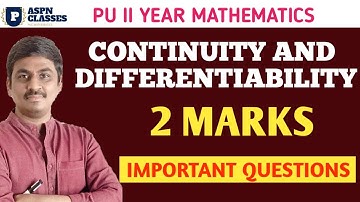 CONTINUITY AND DIFFERENTIABILITY 2 MARKS IMPORTANT QUESTIONS 2024 | By P.N.Biradar