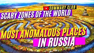 «Summary» TOP MOST ANOMALOUS PLACES and SCARY ZONES OF RUSSIA in 12 minutes