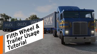 BeamNG.drive - Realistic Fifth Wheel Operation & Trailer Usage