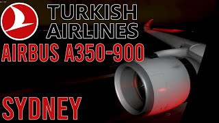 Landing In Sydney Yssy From Kuala Lumpur Wmkk Airbus A350-900 Turkish Airlines Msfs 2024