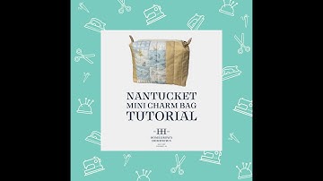 Nantucket Summer Mini Charm Bag Tutorial
