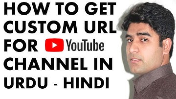 How to Get Custom URL for YouTube Channel in Urdu-Hindi [Faizan Qadeer]