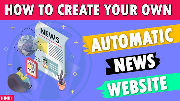 WordPress में Fully Automatic News Website कैसे बनाए | Create a Fully Automatic News Website in 2022