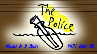 The Police - Message In a Bottle {2021 Dance Mix}