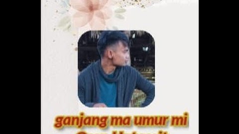 Ganjang Ma Umur Mi (Lirik dan Terjemahan) - Osen Hutasoit