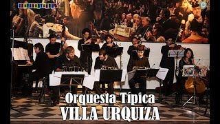 ORQUESTA TIPICA VILLA URQUIZA - 4 GRANDES TANGOS