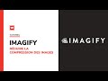 Imagify : comment réduire la compression des images ?