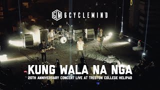 Vignette de la vidéo "6cyclemind - Kung Wala Na Nga (Live - 20th Anniversary Concert)"