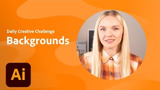 Illustrator Daily Creative Challenge - Backgrounds | Adobe Creative Cloud