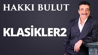 Hakkı Bulut - Dünya Benim Değilsin