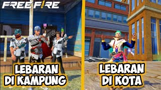 FILM PENDEK FREE FIRE! LEBARAN DI KAMPUNG VS KOTA !