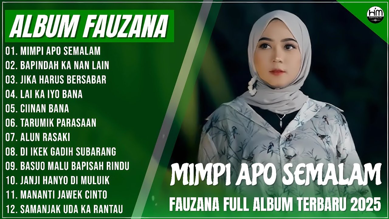FAUZANA - LAGU MINANG TERBARU FULL ALBUM TERPOPULER 2025 - MIMPI APO SEMALAM - BAPINDAH KA NAN LAIN
