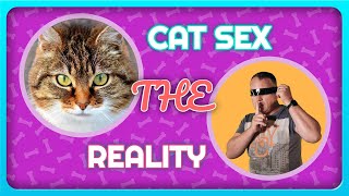 Cat, Sex ; The Reality | COMPETITION TIME!!