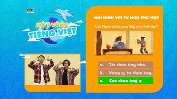 MỘT VÒNG TIẾNG VIỆT | Số 1: Cách chào hỏi và xưng hô | Tiếng Việt cho trẻ em ở nước ngoài