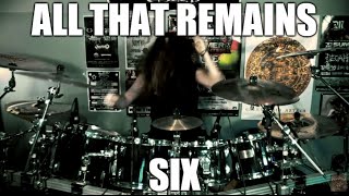 All That Remains - 'Six' - DRUMS
