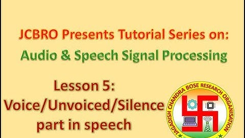 L005: Voiced/Unvoiced/Silence detection and Silence Removal