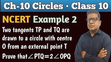 Two Tangents TP and TQ are drawn to a circle with centre O from an external point T | Example 2 Circ