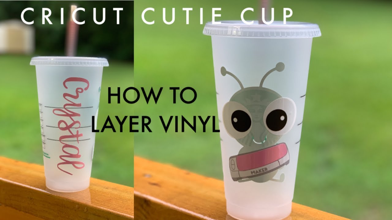 How To Layer Vinyl  Cricut Cutie Cup 