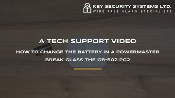 PowerMaster Break Glass GB-502 PG2 Battery Change Video - Key Security Systems Ltd.