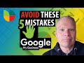 5 Google My Business mistakes To Avoid In 2021 : (& How To Fix Them)