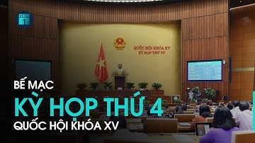 🔴 [Trực tiếp] Bế mạc Kỳ họp thứ 4, Quốc hội khóa XV | VTC1