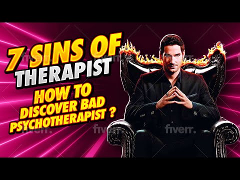 7 SINS of Therapist   When must you RUN from a Psychotherapist ? !!