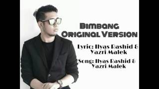 Bimbang (Original Version) Lyric Video - Ilyas Rashid
