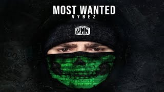 Vybz Kartel - Most Wanted (Official Audio) April 2020