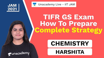 TIFR GS Exam | How to Prepare | Complete Strategy | Harshita | JAM 2021 | Unacademy Live