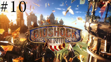 Bioshock Infinite Walktrough Part 10