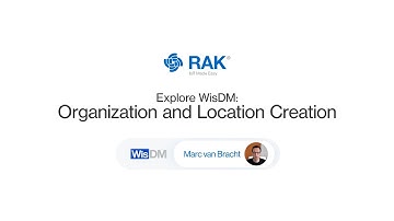 Explore WisDM: Organization and Location Creation